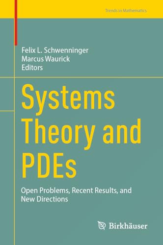 Systems Theory and PDEs Open Problems, Recent Results, and Ne Directions [Hardcover]