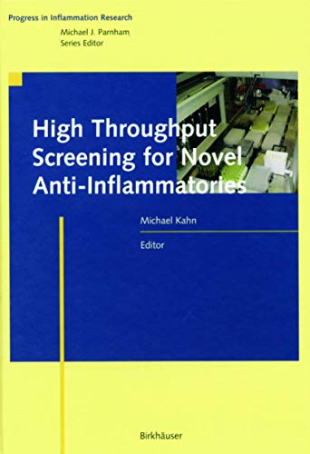 High Throughput Screening for Novel Anti-Inflammatories [Paperback]