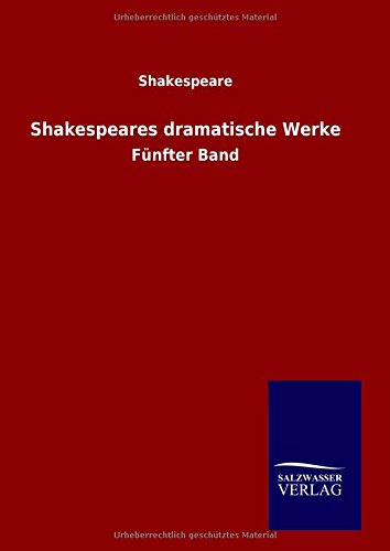 Shakespeares Dramatische Werke (german Edition) [Hardcover]