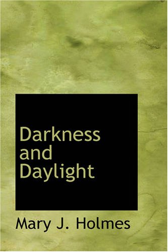 Darkness and Daylight  A Novel [Paperback]