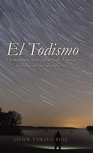 Todismo  Un Mandato Cancerogenizado Lisvan, Distrito Capital (Zalnhiera) [Hardcover]