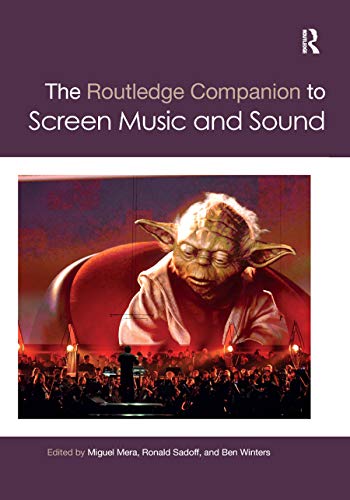 The Routledge Companion to Screen Music and Sound [Paperback]