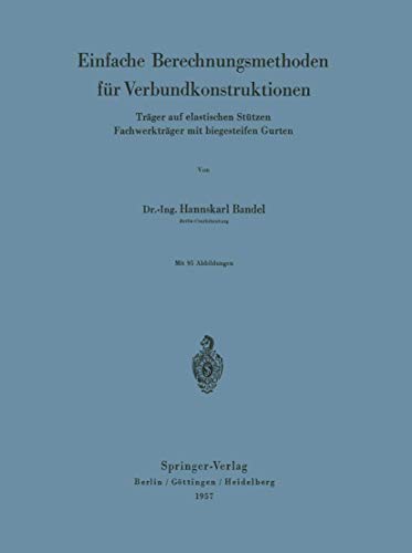 Einfache Berechnungsmethoden fr Verbundkonstruktionen: Trger auf elastischen S [Paperback]