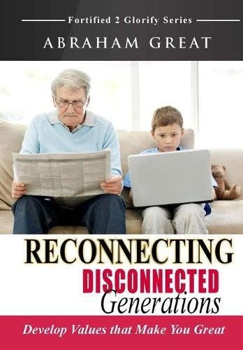 Reconnecting Disconnected Generations [Hardcover]