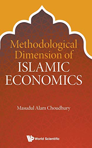 Methodological Dimension of Islamic Economics [Hardcover]