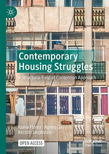 Contemporary Housing Struggles: A Structural Field of Contention Approach [Paperback]