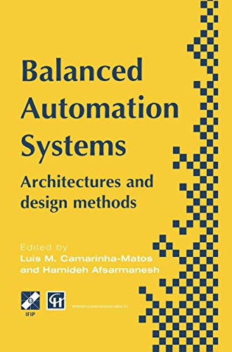 Balanced Automation Systems: Architectures and design methods [Paperback]