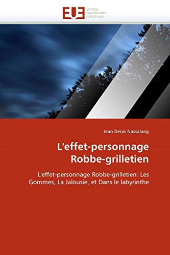 L'effet-Personnage Robbe-Grilletien L'effet-Personnage Robbe-Grilletien Les Go [Paperback]