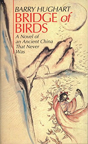 Bridge of Birds: A Novel of an Ancient China That Never Was [Paperback]