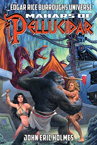 Mahars Of Pellucidar (Edgar Rice Burroughs Universe)