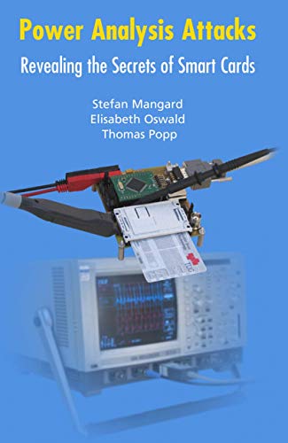 Power Analysis Attacks: Revealing the Secrets of Smart Cards [Paperback]