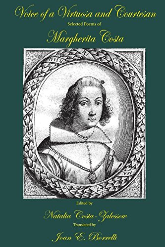 Voice of a Virtuosa and Courtesan Selected Poems of Margherita Costa [Paperback]