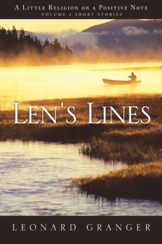 Len's Lines A Little Religion On A Positive Note [Paperback]