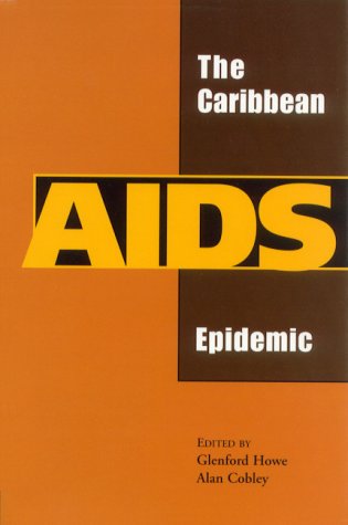 The Caribbean Aids Epidemic [Paperback]