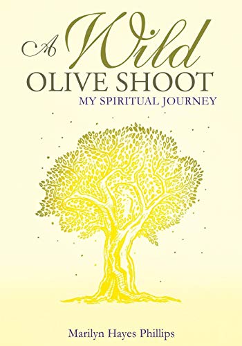 A Wild Olive Shoot [Paperback]