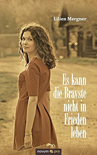 Es Kann Die Bravste Nicht In Frieden Leben (german Edition) [Paperback]