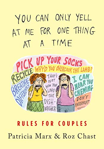 You Can Only Yell at Me for One Thing at a Time: Rules for Couples [Hardcover]