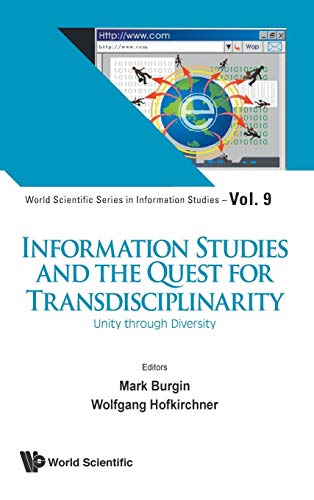 Information Studies And The Quest For Transdisciplinarity Unity In Diversity ( [Hardcover]