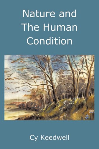 Nature and the Human Condition  A Study of Cultural Evolution [Paperback]