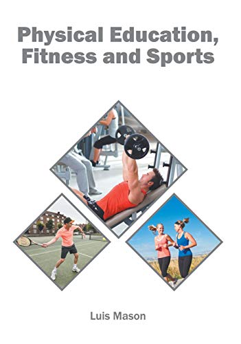 Physical Education, Fitness and Sports [Hardcover]