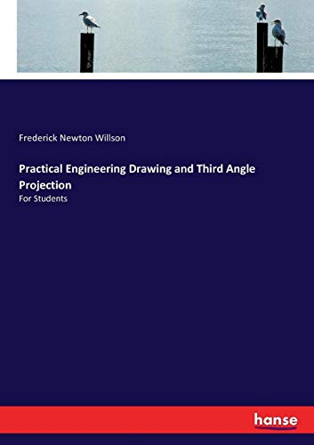 Practical Engineering Drawing and Third Angle Projection [Paperback]