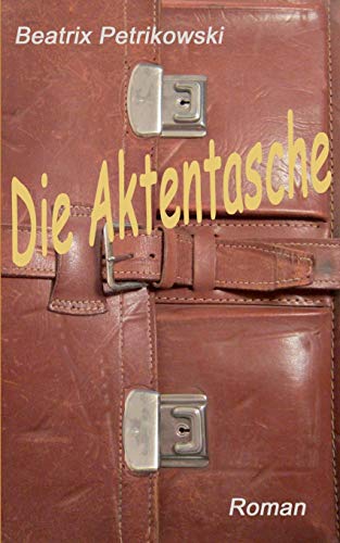 Die Aktentasche (german Edition) [Paperback]