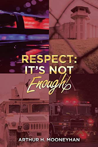 Respect  It's Not Enough [Paperback]