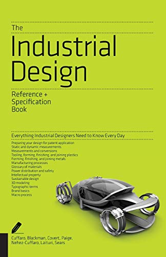 The Industrial Design Reference & Specification Book: Everything Industrial  [Paperback]