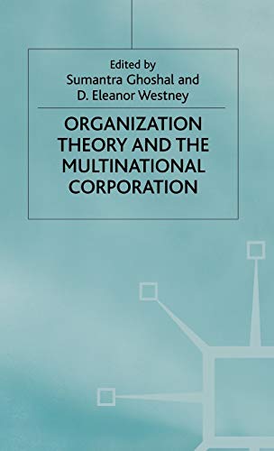 Organization Theory and the Multinational Corporation [Hardcover]