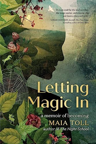 Letting Magic In: A Memoir of Becoming [Hardcover]