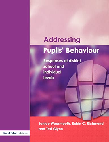 Addressing Pupil's Behaviour Responses at District, School and Individual Level [Paperback]