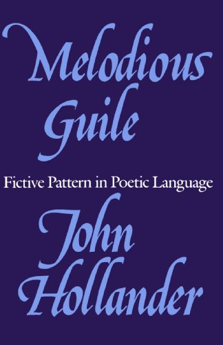 Melodious Guile Fictive Pattern in Poetic Language [Paperback]