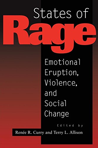 States of Rage On Cultural Emotion and Social Change [Paperback]