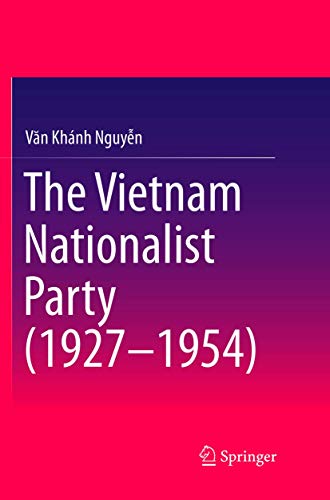 The Vietnam Nationalist Party (1927-1954) [Paperback]