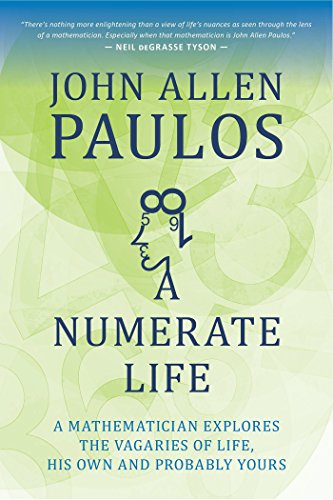 A Numerate Life: A Mathematician Explores the Vagaries of Life, His Own and Prob [Paperback]