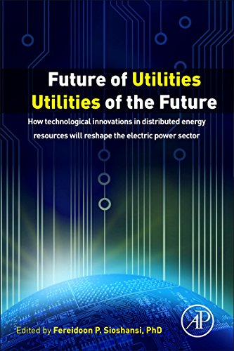 Future of Utilities - Utilities of the Future Ho Technological Innovations in  [Paperback]