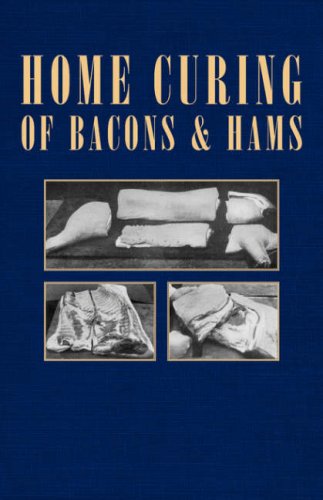 Home Curing Of Bacon And Hams [Paperback]