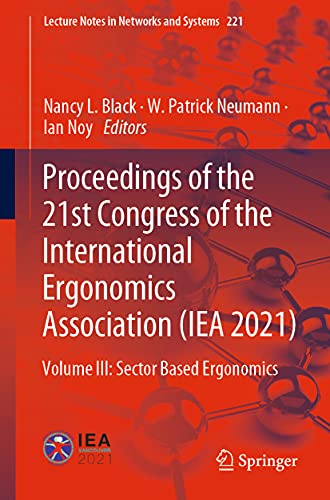 Proceedings of the 21st Congress of the International Ergonomics Association (IE [Paperback]