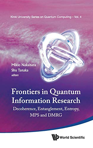 Frontiers In Quantum Information Research - Proceedings Of The Summer School On  [Hardcover]