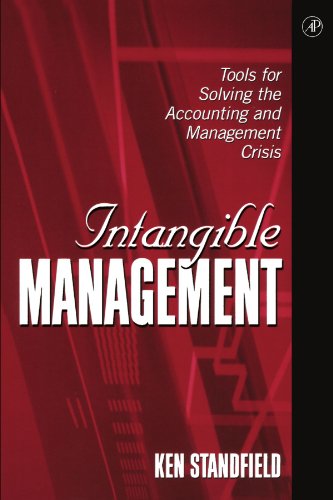 Intangible Management Tools for Solving the Accounting and Management Crisis [Paperback]