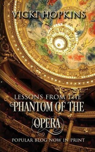 Lessons From The Phantom Of The Opera [Paperback]