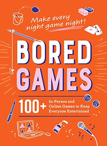 Bored Games: 100+ In-Person and Online Games