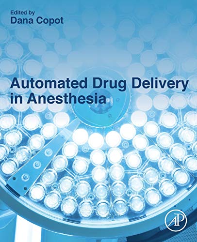 Automated Drug Delivery in Anesthesia [Paperback]