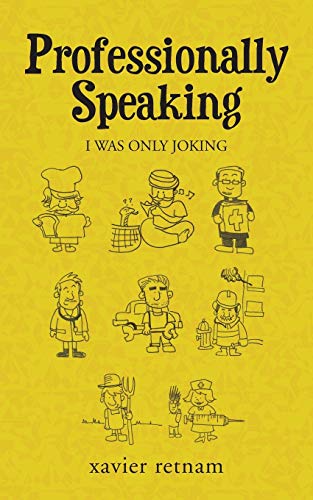 Professionally Speaking I Was Only Joking [Paperback]