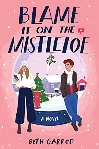 Blame It on the Mistletoe [Paperback]