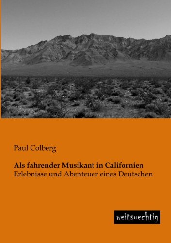 Als Fahrender Musikant in Californien [Paperback]