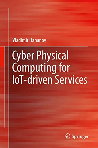 Cyber Physical Computing for IoT-driven Services [Hardcover]