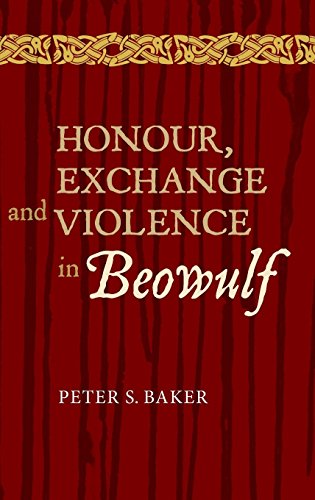 Honour, Exchange And Violence In Beoulf (anglo-Saxon Studies) [Hardcover]