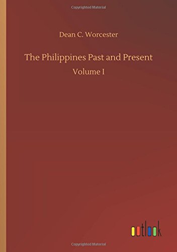 Philippines Past and Present [Paperback]