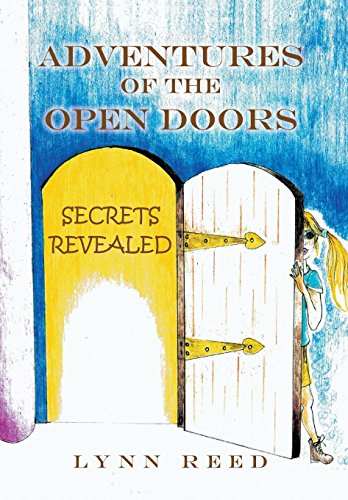 Adventures of the Open Doors  Secrets Revealed [Hardcover]